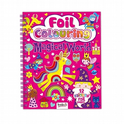Foil Colouring: Magical World (Βιβλίο ζωγραφικής)